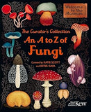 The Curator's Collection: An A to Z of Fungi