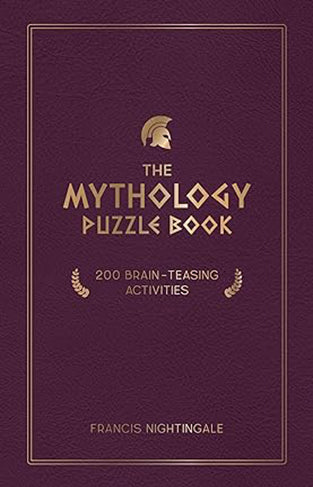 The Mythology Puzzle Book - Brain-Teasing Puzzles, Games and Trivia