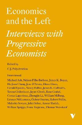 Economics and the Left - Interviews with Progressive Economists