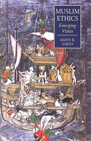 Muslim Ethics - Emerging Vistas