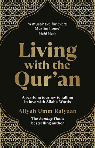 Living with the Qur'an: A 52 week guide