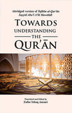 Towards Understanding The Quran