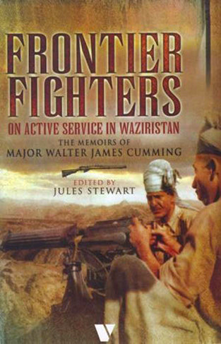 Frontier Fighters: On active Service In Waziristan