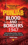 Punjab Blood And Borders 1947