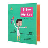 I See We See