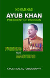 Friends Not Masters: A Political Autobiography