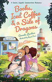 Books, Iced Coffee &amp; a Side of Dragons