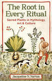 The Root in Every Ritual