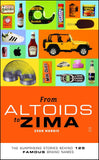 From Altoids to Zima: