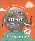 How Many Mice Make An Elephant?: And Other Big Questions about Size and Distance  - Paperback