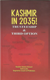 Kashmir in 2035! Trusteeship and Third option