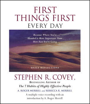 First Things First Every Day: