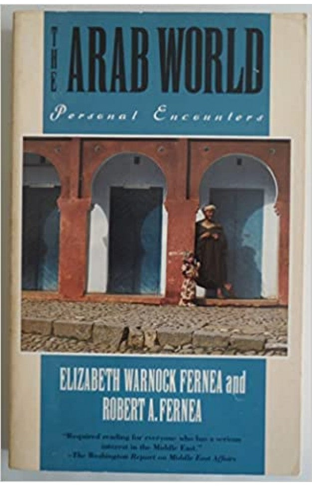 The Arab World - Personal Encounters