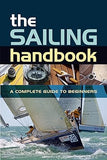 The Sailing Handbook: A Complete Guide for Beginners