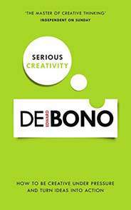 Serious Creativity : How to be creative under pressure and turn ideas into action   - (PB)