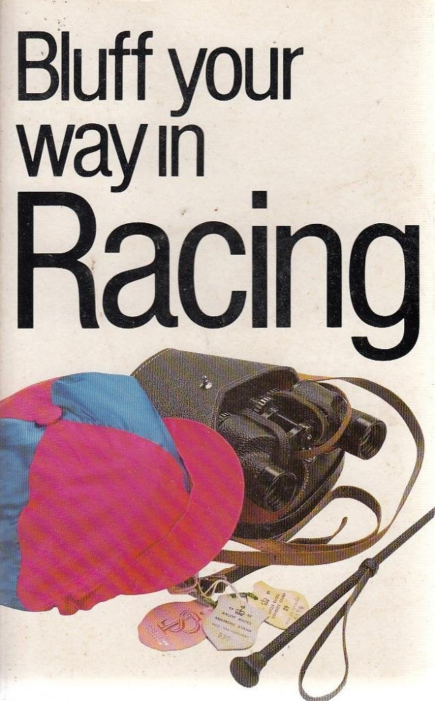 The Bluffer's Guide to the Races: