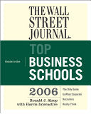 The Wall Street Journal Guide To The Top Business Schools 2006