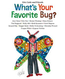 What's Your Favorite Bug? (eric Carle And Friends' What's Your Favorite) - (HB)