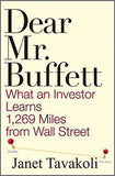 Dear Mr Buffett: What An Investor Learns 1269 Miles From Wall Street