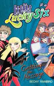 Lucky Six # 1: Getting The Message