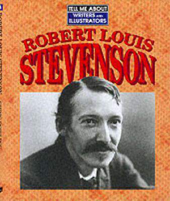 Robert Louis Stevenson (Tell Me About)