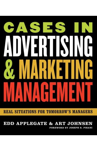 Cases in Advertising and Marketing Management