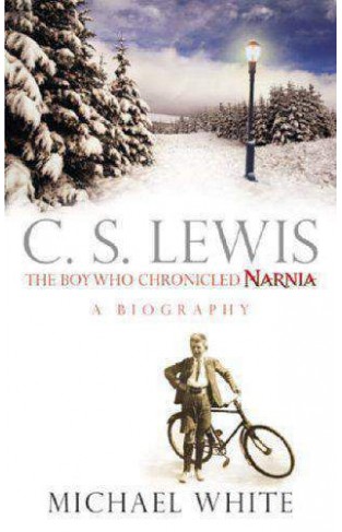 CS Lewis: The Boy Who Chronicled Narnia