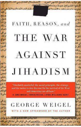 Faith Reason And The War Against Jihadism