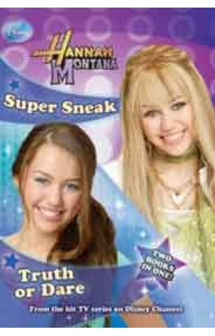 Hannah Montana Bind Up # 2: Super Sneak / Truth Or Dare     2 Books In 1