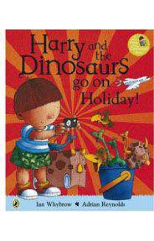 Harry and the dinosaurs go on holiday