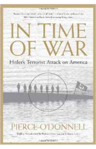 In Time Of War: Hitler's Terrorist Attack On America Hardcover – June 23, 2005