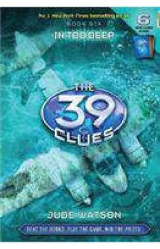 The 39 Clues Book 6 In Too Deep