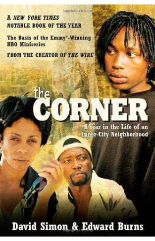 The Corner: a Year in the Life of an Innercity Neighbourhood : 