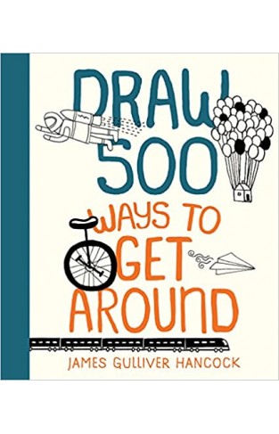 Draw 500 Ways to Get Around - Paperback