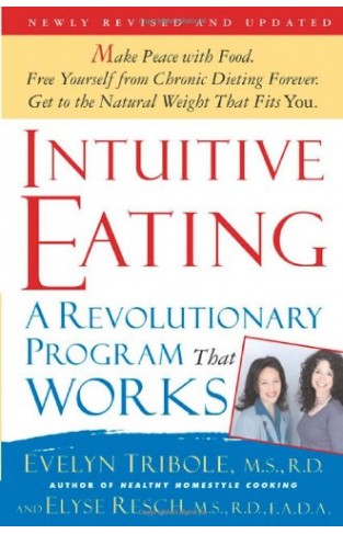 Intuitive Eating: A Revolutionary Program That Works