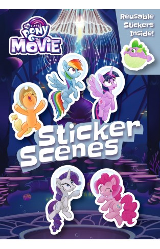 My Little Pony Movie: Sticker Scene Book