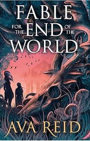 Fable For the End of the World