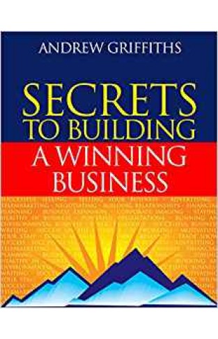 Secrets to Building a Winning Business