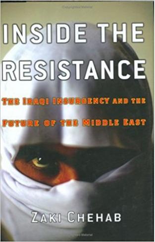 Inside the Resistance: The Iraqi Insurgency and the Future of the Middle East