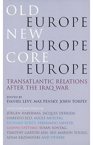  Old Europe, New Europe, Core Europe