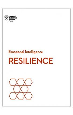 Resilience (HBR Emotional Intelligence Series)