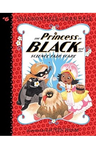 The Princess in Black and the Science Fair Scare