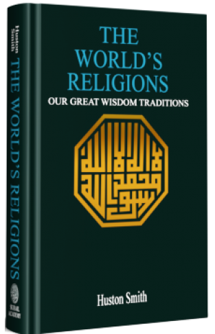  The World's Religions: Our Great Wisdom Traditions