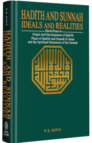 Hadith And Sunnah Ideals And Realities