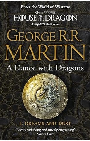 A Dance with Dragons - Dreams and dust. Part 1