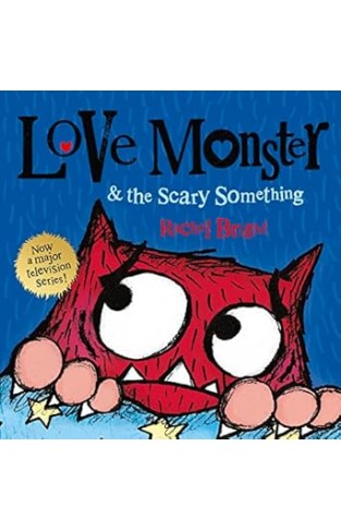 Love Monster and the Scary Something