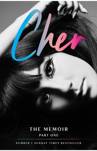 Cher: The Memoir, Part One