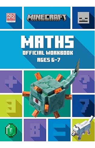 Minecraft Maths Ages 6 7 Official Workbook