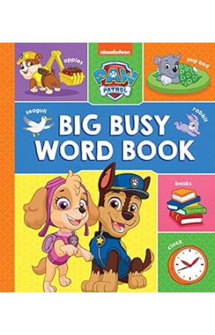 PAW Patrol Big, Busy Word Book