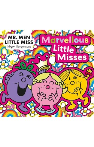 Mr. Men Little Miss: the Marvellous Little Misses